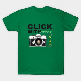 Click With Purpose, Photography T-Shirt